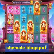 shemale blogspot